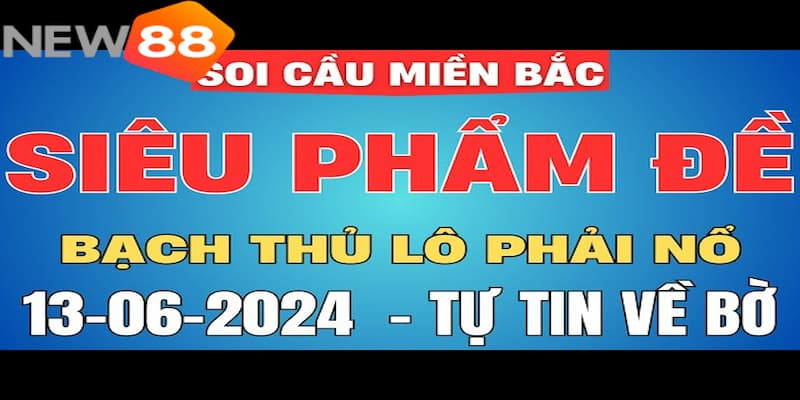 Tổng hợp các phương pháp soi cầu Bạch thủ lô vip miền Bắc miễn phí hôm nay