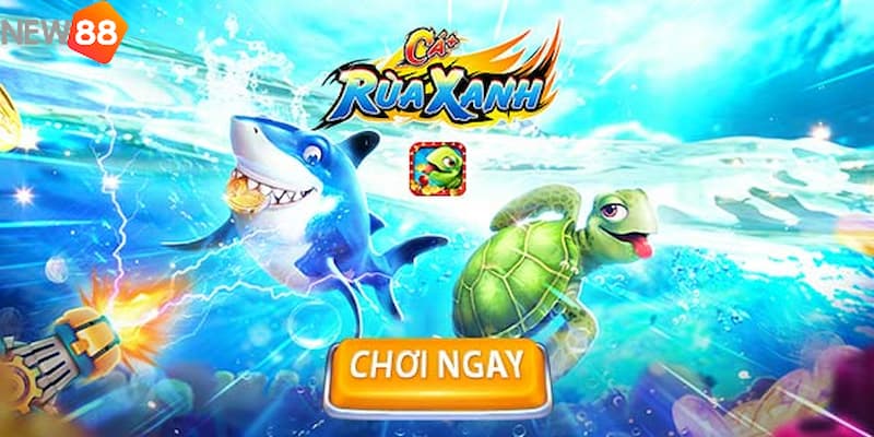 Giới thiệu đôi nét tổng quan về game bắn cá rùa xanh